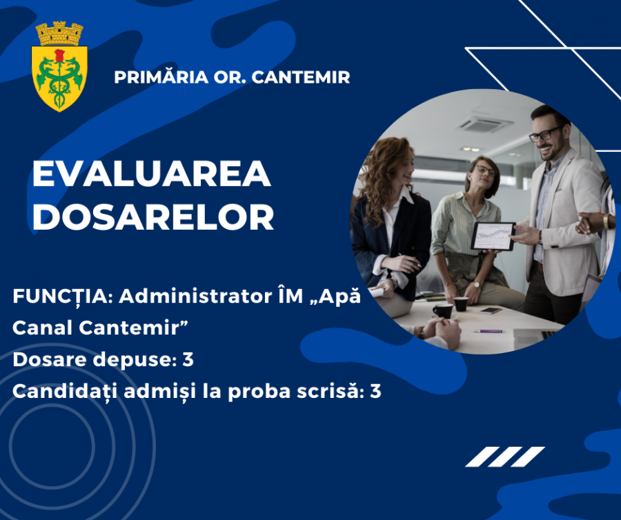 Dosarele depuse pentru funcția de administrator al Î.M. „Apă Canal Cantemir” evaluate!